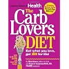 CARBLOVERS DIET : EAT WHAT YOU LOVE GET SLIM FOR LIFE