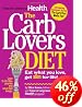 Health The Carb Lovers Diet: Eat What You Love, Get Slim For Life