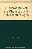 Fundamentals of the chemistry and application of dyes