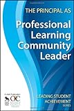 The principal as professional learning community leader