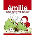 Emilie, Tome 15 : Emilie et les oeufs de P�ques