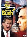 Man Who Knew Bush, The