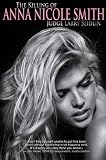 The Killing of Anna Nicole Smith