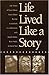 Life Lived Like a Story: Life Stories of Three Yukon Native Elders (American Indian Lives)