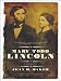 Mary Todd Lincoln: A Biography