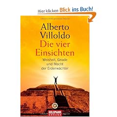 Die vier Einsichten: Weisheit, Macht und Gnade der Erdenw�chter