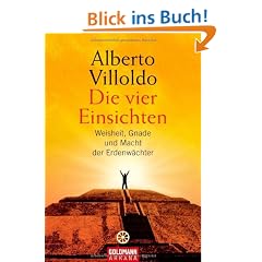 Die vier Einsichten: Weisheit, Macht und Gnade der Erdenw�chter