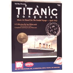 The Titanic Songbook The Titanic Songbook