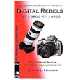 The Complete Guide to Canon's Digital Rebels XT / XTi / 350D / 400D