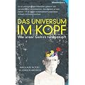 Das Universum im Kopf: Wie unser Gehirn funktioniert
