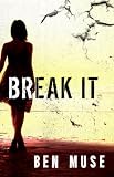Break It