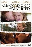 All The Good Ones Are Married