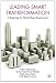 Leading Smart Transformation: A Roadmap for World-Class Government