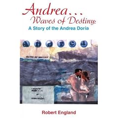 Andrea... Waves of Destiny: A Story of the Andrea Dorea