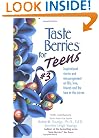 Taste Berries for Teens 3: Inspirational Short Stories and Encouragement on Life, Love and Friends - Including the One in the Mirror
