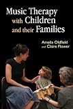 Music Therapy with Children and their Families