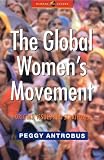 Buy : The Global Womens Movement: Issues and Strategies for the New Century (Global Issues)