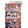 The Global Women's Movement: Issues and Strategies for the New Century (Global Issues)