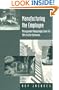 Manufacturing the Employee: Management Knowledge from the 19th to 21st Centuries