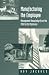Manufacturing the Employee: Management Knowledge from the 19th to 21st Centuries