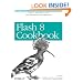 Flash 8 Cookbook (Cookbooks (O'Reilly))