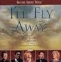 I'll Fly Away