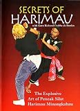 SECRETS OF HARIMAU - The Explosive Art of Pencak Silat Harimau Minangkabau