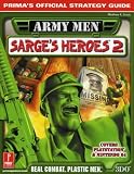 Army Men Sarge's Heroes 2: Prima's Official Strategy Guide