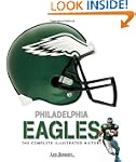 Philadelphia Eagles: The Complete Ill...