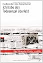 Ich habe den Todesengel überlebt: Ein Mengele-Opfer erzählt