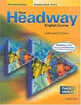 New Headway Pre-Intermediate: Pre-Intermediate: Student's Book A: Student's Book A Pre-intermediate lev