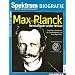 Max Planck - Revolution�r wider Willen: Eine kleine Geschichte der Quantentheorie und ihres Begr�nders. In Kooperation mit der Max-Planck-Gesellschaft. Spektrum Biographie 1/08