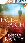 Face of the Earth, The: A Novel