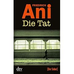 Die Tat: Kriminalroman