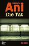 Die Tat: Kriminalroman
