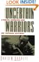 Uncertain Warriors: Lyndon Johnson and His Vietnam Advisors