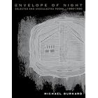 Envelope of Night: Selected and Uncollected Poems, 1966-1990 by  Michael Burkard