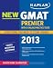 Kaplan New GMAT Premier 2013 with 5 Online Practice Tests