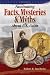 Fascinating Facts, Mysteries and Myths About U.S. Coins