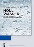 Wasser: Nutzung im Kreislauf: Hygiene, Analyse und Bewertung - Karl H&ouml;ll