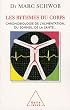 Les rythmes du corps : Chronobiologie de l'alimentation, du sommeil, de la sant�...