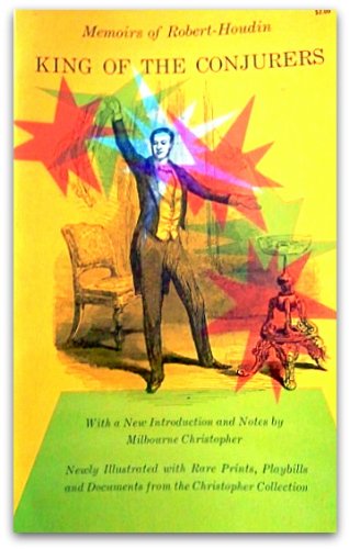 King of the Conjurers: Memoirs of Robert-Houdin