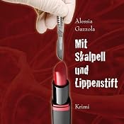 H&ouml;rbuch Mit Skalpell und Lippenstift