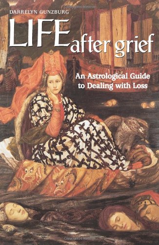 Life After Grief: An Astrological Guide to Dealing with Loss