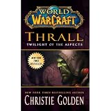WorldofWarcraft:Thrall:TwilightoftheAspects