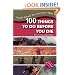 100 Things to Do Before You Die: Travel Events You Just Can't Miss