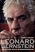 Leonard Bernstein: The Political Life of an American Musician