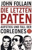 Die letzten Paten. Aufstieg und Fall der Corleones title=