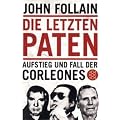 Die letzten Paten. Aufstieg und Fall der Corleones