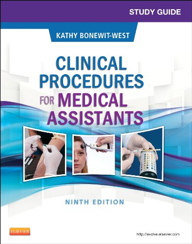 Study Guide for Clinical Procedures for Medical Assistants, 9e